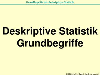 Deskriptive Statistik Grundbegriffe