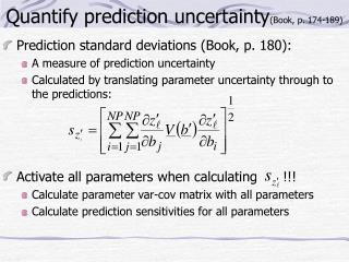 Quantify prediction uncertainty (Book, p. 174-189)