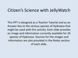 Citizen ’ s Science with JellyWatch