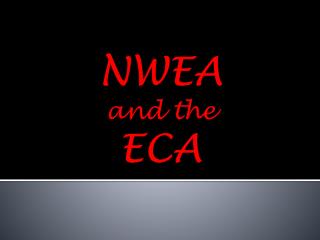 NWEA and the ECA
