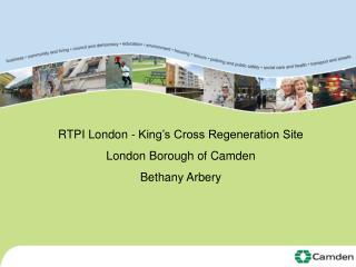 RTPI London - King’s Cross Regeneration Site London Borough of Camden Bethany Arbery