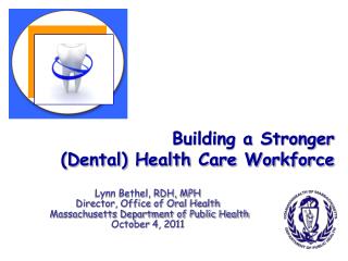 Building a Stronger (Dental) Health Care Workforce