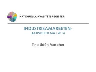 Industrisamarbeten- aktiviteter maj 2014