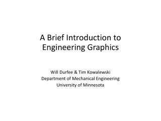 A Brief Introduction to Engineering Graphics