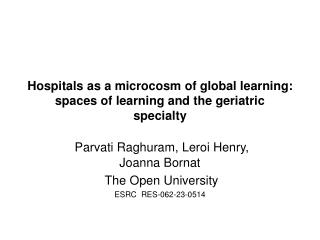 Hospitals as a microcosm of global learning: spaces of learning and the geriatric specialty