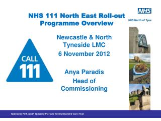 NHS 111 North East Roll-out Programme Overview