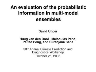 An evaluation of the probabilistic information in multi-model ensembles