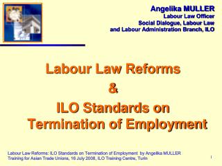 Labour Law Reforms &amp; ILO Standards on Termination of Employment