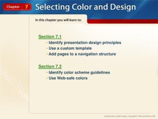 Section 7.1 Identify presentation design principles Use a custom template