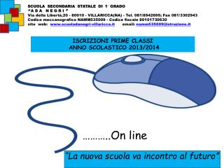 ISCRIZIONI PRIME CLASSI ANNO SCOLASTICO 2013/2014