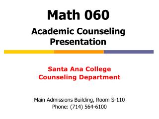 Math 060 Academic Counseling Presentation