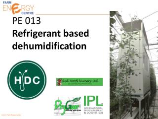 PE 013 Refrigerant based dehumidification