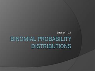 Binomial Probability Distributions