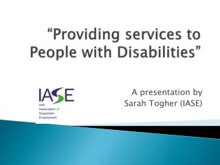 “Providing services to People with Disabilities”