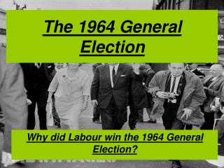 The 1964 General Election