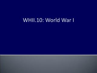 WHII.10: World War I
