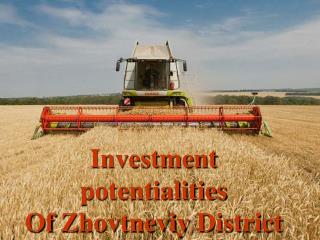 Investment potentialities Of Zhovtneviy District