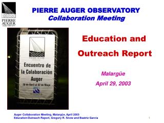 PIERRE AUGER OBSERVATORY Collaboration Meeting