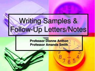 Writing Samples &amp; Follow-Up Letters/Notes