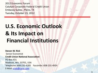 2012 Economic Forum Catalyst Corporate Federal Credit Union Embassy Suites , Plano, TX