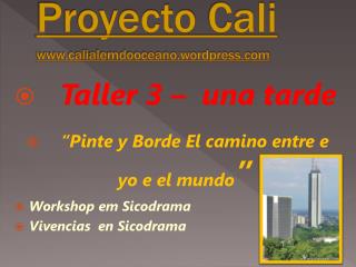 Proyecto Cali calialemdooceano.wordpress