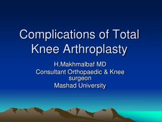 Complications of Total Knee Arthroplasty