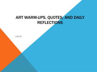 Art Warm-ups, Quotes, and Daily reflections