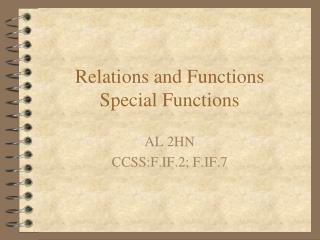 Relations and Functions Special Functions