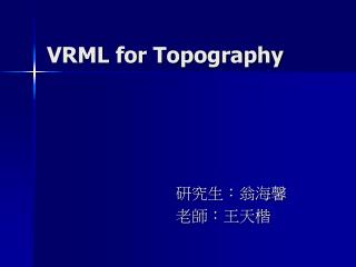 VRML for Topography