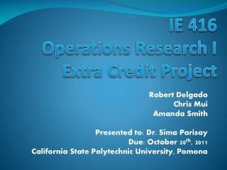 IE 416 Operations Research I Extra Credit Project