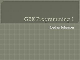GBK Programming 1