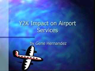 Y2K Impact on Airport Services