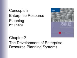Concepts in Enterprise Resource Planning 2 nd Edition Chapter 2