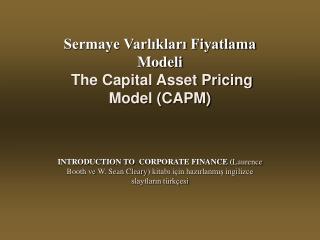 Sermaye Varlıkları Fiyatlama Modeli The Capital Asset Pricing Model (CAPM)