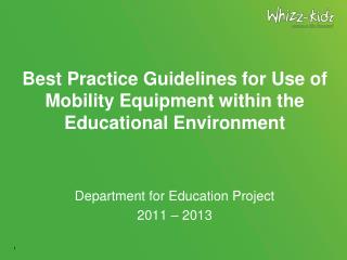 Best Practice Guidelines for Use of Mobility Equipment within the Educational Environment