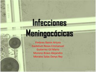 Infecciones Meningocócicas