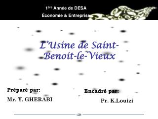 L’Usine de Saint- Benoit-le-Vieux
