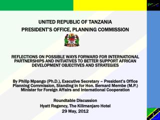 UNITED REPUBLIC OF TANZANIA PRESIDENT’S OFFICE, PLANNING COMMISSION