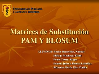 Matrices de Substitución PAM Y BLOSUM