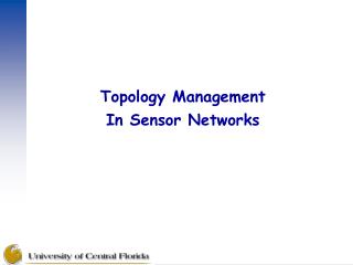 Topology Management In Sensor Networks