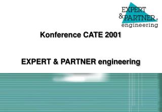Konference CATE 2001 EXPERT &amp; PARTNER engineering