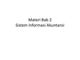 Materi Bab 2 Sistem Informasi Akuntansi