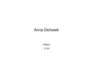 Anna Olchowik Offtopic 27.09