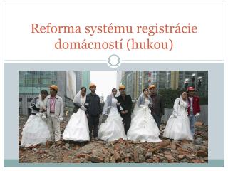 Reforma systému registrácie domácností (hukou)