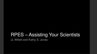 RPES – Assisting Your Scientists