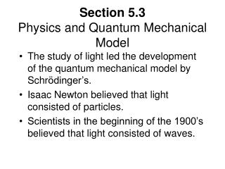 Section 5.3 Physics and Quantum Mechanical Model