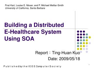 Building a Distributed E-Healthcare System Using SOA