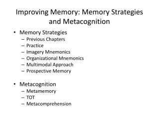 Improving Memory: Memory Strategies and Metacognition