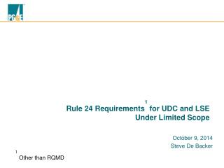 Rule 24 Requirements 1 for UDC and LSE Under Limited Scope