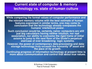 Current state of computer & memory technology vs. state of human culture